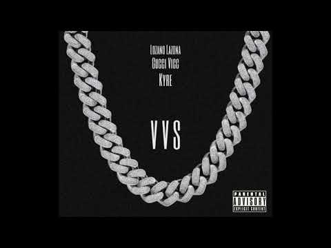 Gucci Vicc, Kyre, Lozano Lazona - VVS