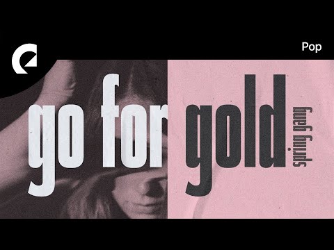 Spring Gang - Go For Gold