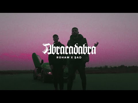 Roham X Şad - Abracadabra (Official Music Video)
