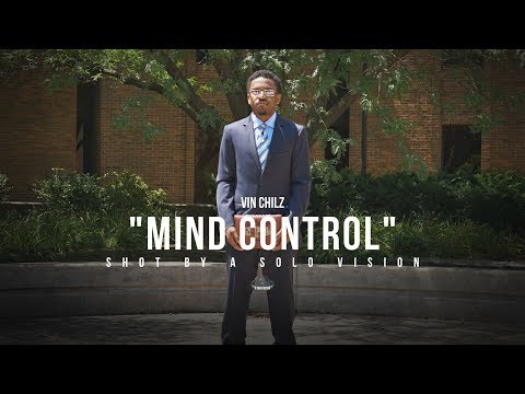 Vin Chilz - "Mind Control" (Official Video) | Shot By @aSoloVision