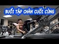 BUỔI TẬP CHÂN CUỐI CÙNG TRƯỚC KHI LÊN SÀN | 3 NGÀY NỮA