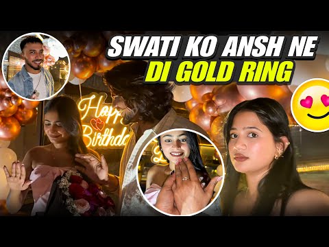 Swati gets a gold ring on her birthday 💍 Ansh's romantic surprise 💍 Emotional Moment #vlog #viral...