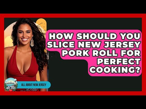 How Should You Slice New Jersey Pork Roll For Perfect Cooking? - All About New Jersey