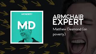 Matthew Desmond (on poverty) | Armchair Expert with Dax Shepard