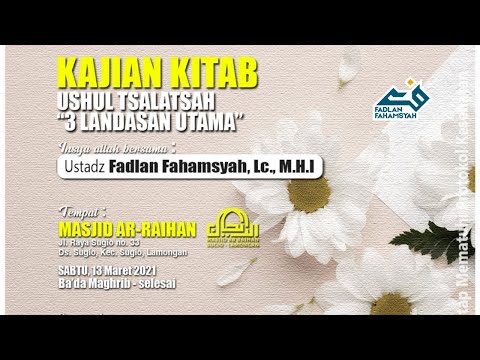 🔴[Live] Ushul Tsalatsah (3 Landasan Utama) Bag. 1