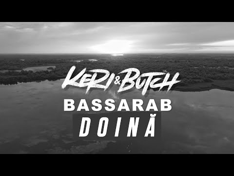 Keri & Butch cu BASSARAB - Doină