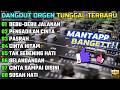 Dangdut Orgen Tunggal Terbaru Full Album Lagu Pilihan Paling Enak