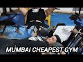Mumbai Ka Sabse Sasta Gym 300 Month Full Tour Honest Review