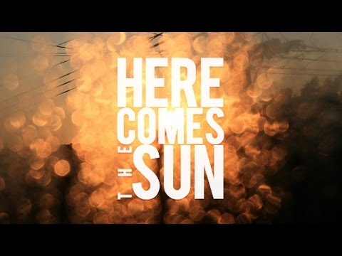 AYRON COE "HERE COMES THE SUN" OFFICIAL VIDEO