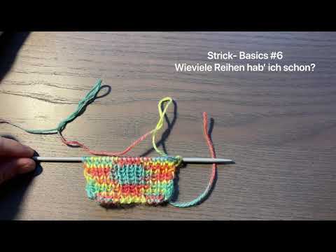 Strick- Basics #6 - Anzahl der Reihen / Runden bestimmen