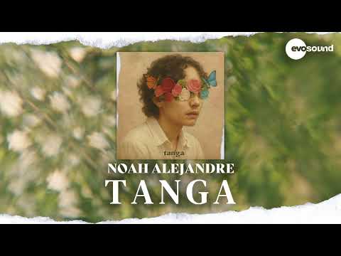 Noah Alejandre - Tanga (Official Audio)