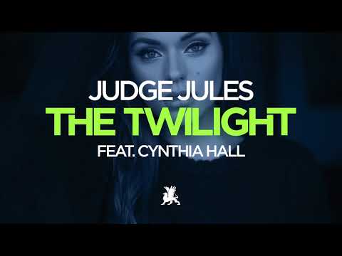 Judge Jules feat. Cynthia Hall - The Twilight