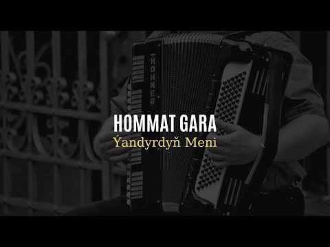 Hommat Gara - Yandyrdyn Meni | Turkmen aydymlary | Music Video