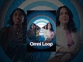 Omni Loop