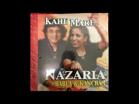 Cahe Sanjwa Ho - Babla & Kanchan