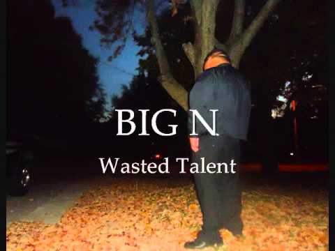 Big N-Wasted Talent[Hmong Rapper]