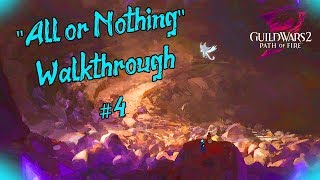 Guild Wars 2 - "All or Nothing" l Walkthrough #4 FINALE l