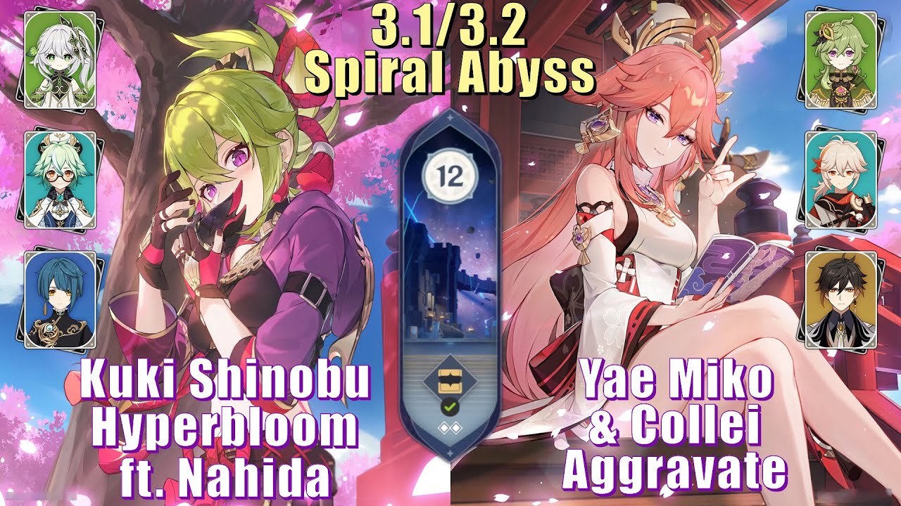 Nahida Shinobu Hyperbloom & Yae Miko Collei Aggravate - 3.1 / 3.2 Spiral Abyss Floor 12 9 Stars