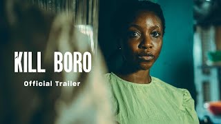 Kill Boro Official Trailer