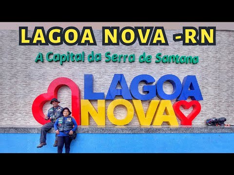 Lagoa Nova -RN a Capital da Serra de Santana