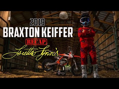 Braxton Keiffer  Mini Sr 1 / Mini Sr 2 Loretta Lynns Recap 2019