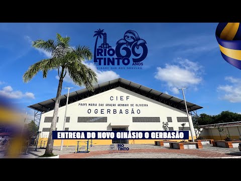 RIO TINTO PB | ENTREGA DO NOVO GINÁSIO O GERBASÃO