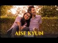 Aise Kyu Mismatched Rajat Lofi Remake Rekha Bhardwaj Anurag Saikia