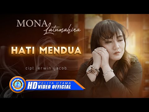 Mona Latumahina - HATI MENDUA (Official Music Video)