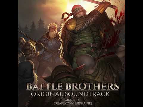 Breakdown Epiphanies - Battle Brothers OST - 22 - Rise and Fall of House Kaltenborn (Noble Houses)