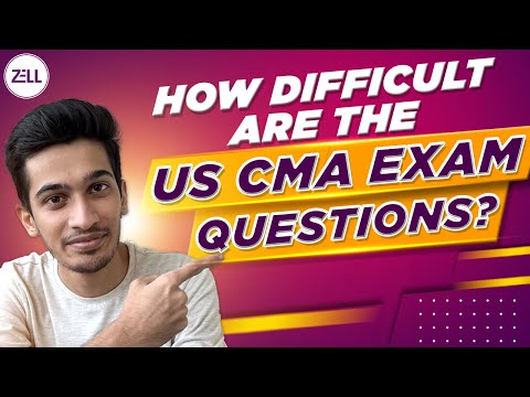 How Difficult Are the US CMA Exam Questions? | Exam Insights and Preparation Tips @ZellEducation​