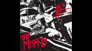 Misfits - Bullet