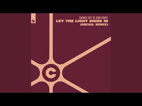 Let The Light Shine In (Drival Extended Dub Remix)