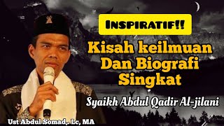 Download lagu Biografi dan Kisah Keilmuan Syaikh Abdul Qadir Al-jailani || Ust Abdul Somad,. Lc, MA mp3 Download lagu Biografi dan Kisah Keilmuan Syaikh Abdul Qadir Al-jailani || Ust Abdul Somad,. Lc, MA mp3