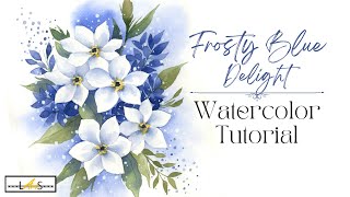 Frosty Floral Elegance: How to Paint White Flowers with Confidence Using Watercolors!
