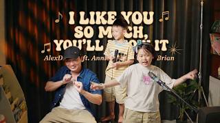 Download lagu I Like You So Much, You’ll Know It - AlexD ft. Annie | Theo một cách rất khác mp3