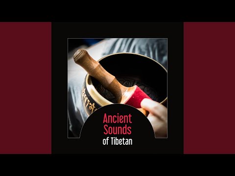 Ancient Sounds of Tibetan