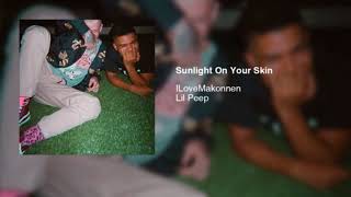 Sunlight On Your Skin - Lil Peep [Feat. ILoveMakonnen]