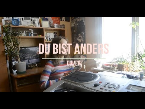 AnnenMayKantereit - Du bist anders (cover)