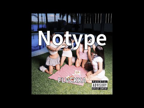 FLVCKKA - Notype (audio)