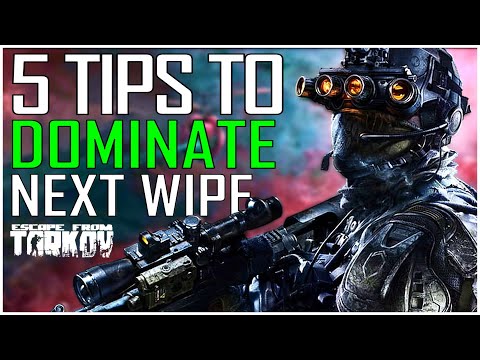 BEST TIPS TO DOMINATE NEXT WIPE - ESCAPE FROM TARKOV