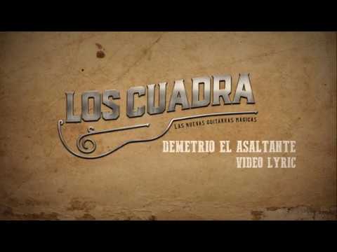 DEMETRIO EL ASALTANTE -  LOS CUADRA VIDEO LYRIC