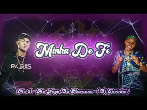 MINHA DE FÉ - Mc 3l - Mc Nego Da Marcone - (Dj Tevinho)
