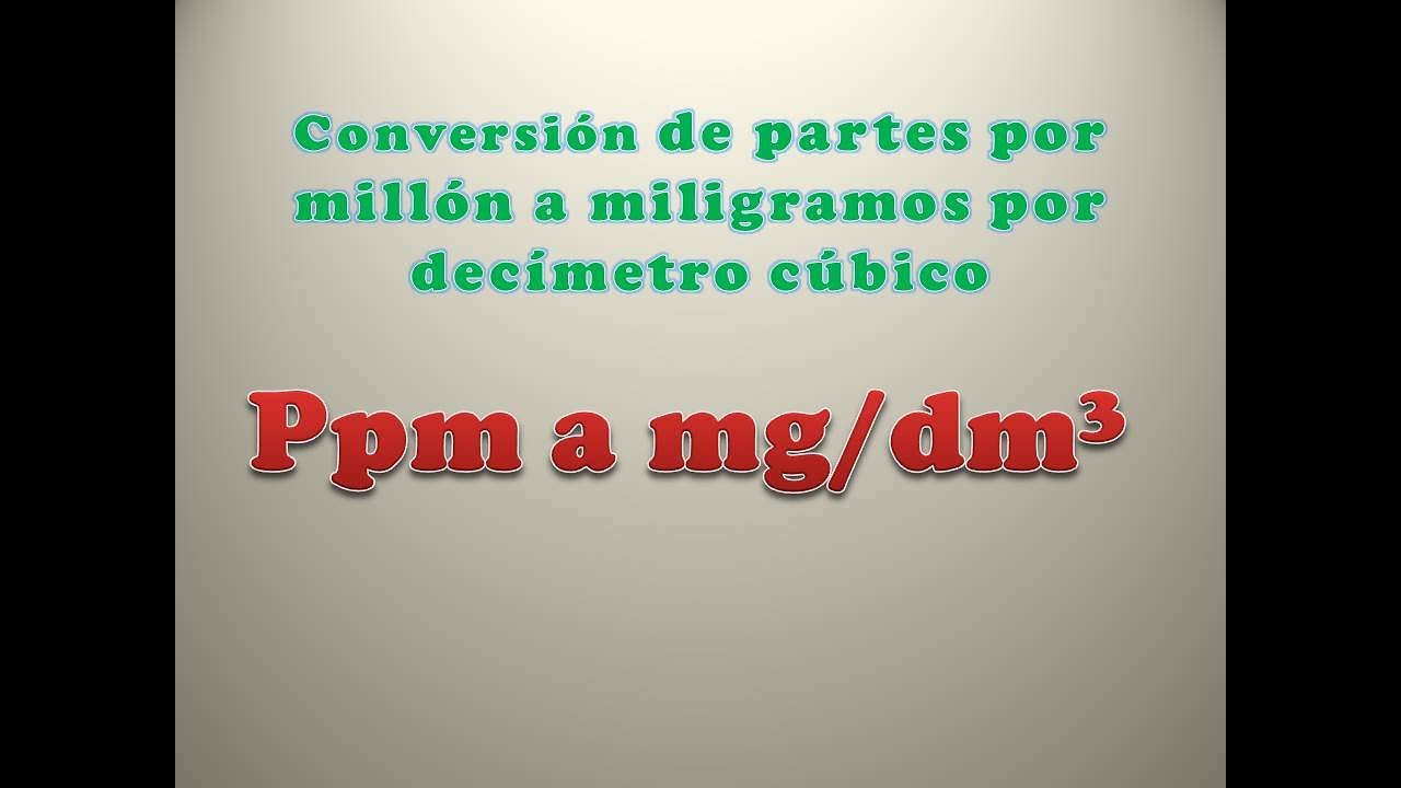 Ppm a mg/L