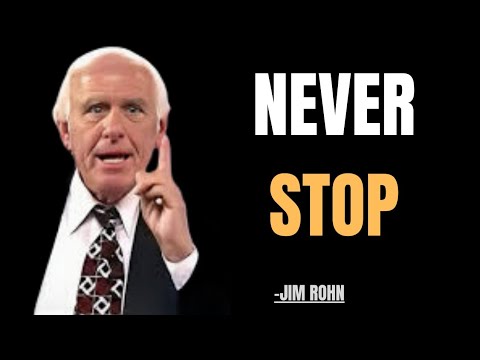 NEVER STOP Pushing Forward | Jim Rohn Motivation