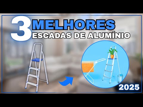 Melhores Escadas de Alumínio 2025: Mor 4 Degraus, Mor 5 Degraus e Mor 6 Degraus Reforçada