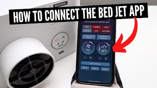 How To Connect The Bed Jet V3 App