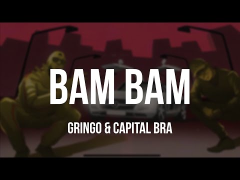GRiNGO x CAPITAL BRA - BAM BAM [Lyrics]