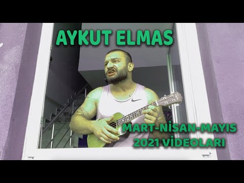 Aykut Elmas / March-April-May 2021 Videos