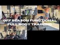 Off season Functional Full Body training