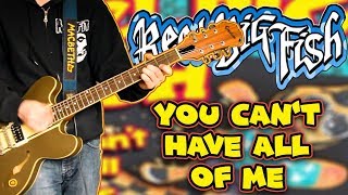 Reel Big Fish - You Can&#39;t Have All Of Me Guitar Cover